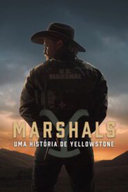 Marshals: Uma História de Yellowstone 1 Temporada